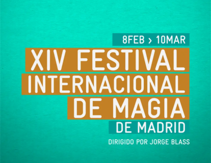 ¡Festival Internacional de Magia de Madrid!