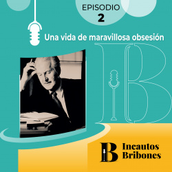 Episodio 2: Una vida de maravillosa obsesión